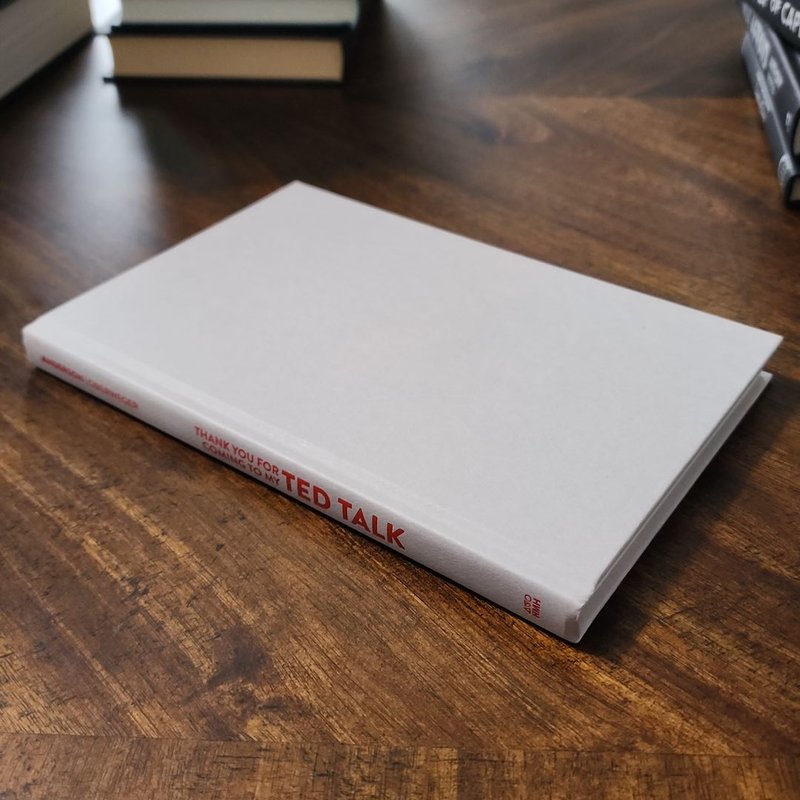 Thank You for Coming to My Ted Talk