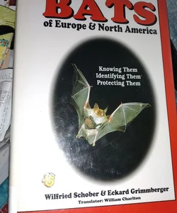 The Bats of Europe and North America