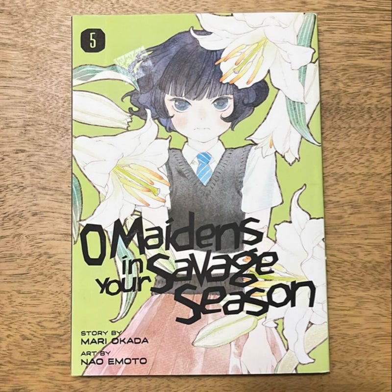 O Maidens in Your Savage Season 5