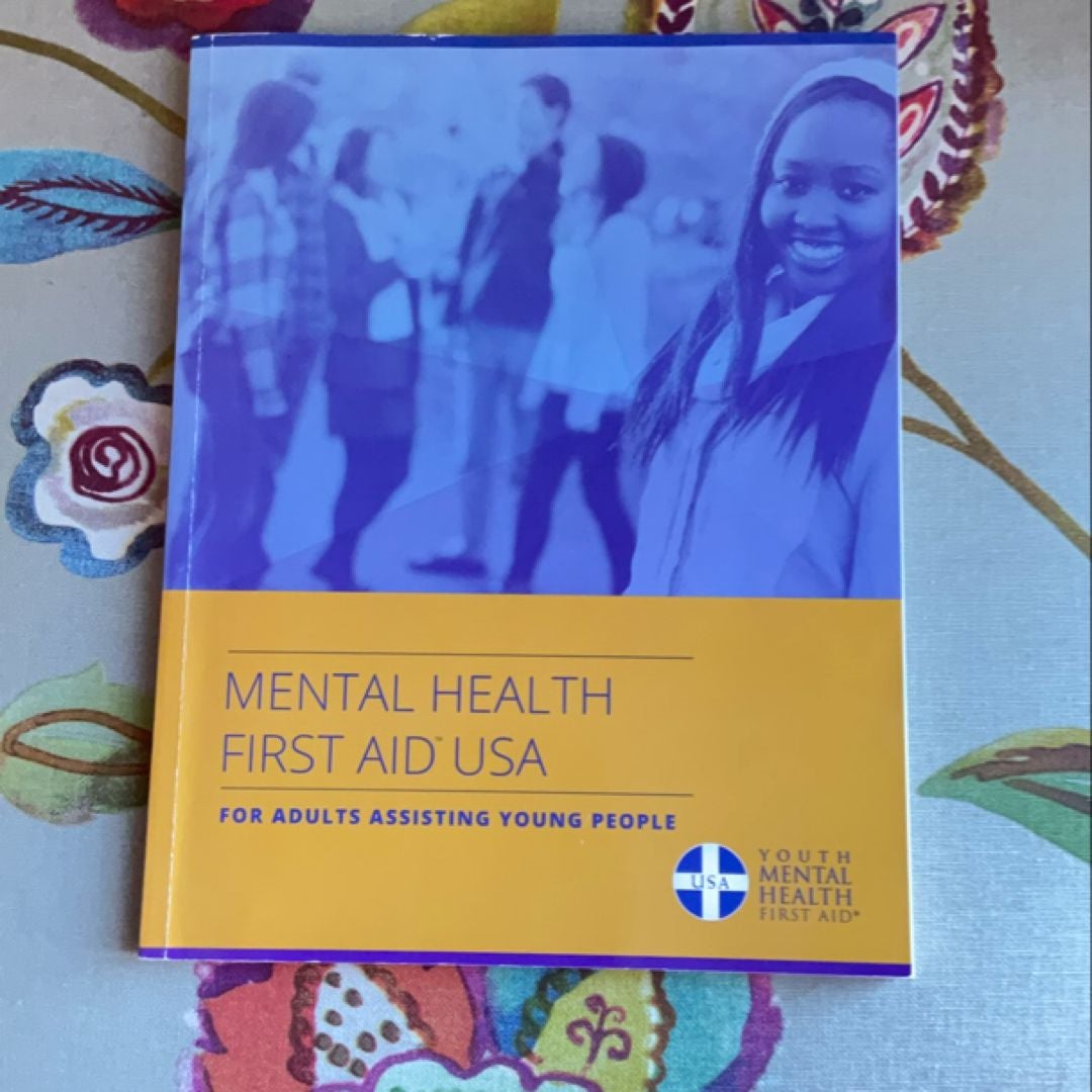 Youth Mental Health First Aid for Adults Assisting Young People