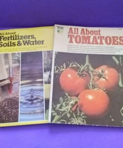 All About Tomatoes West Edition, All About Fertilizers, Soils & Water
