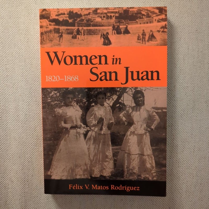 Women in San Juan, 1820-1868