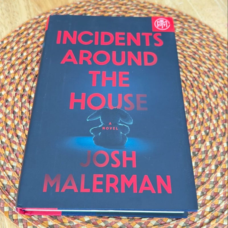 Incidents Around the House