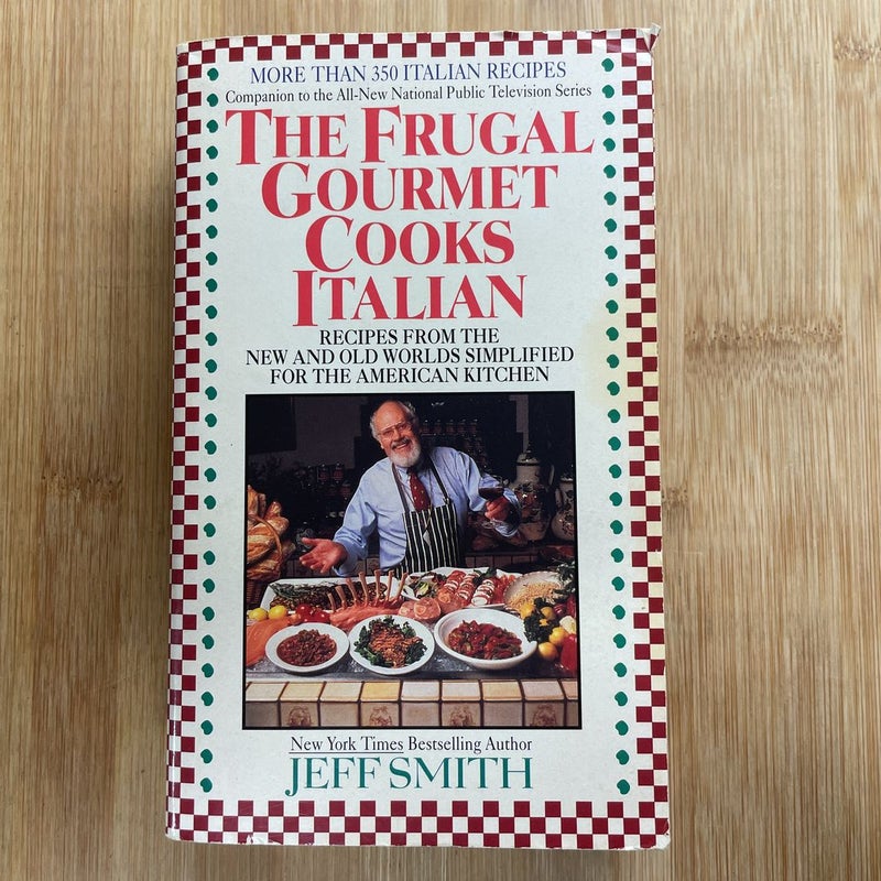 The Frugal Gourmet Cooks Italian