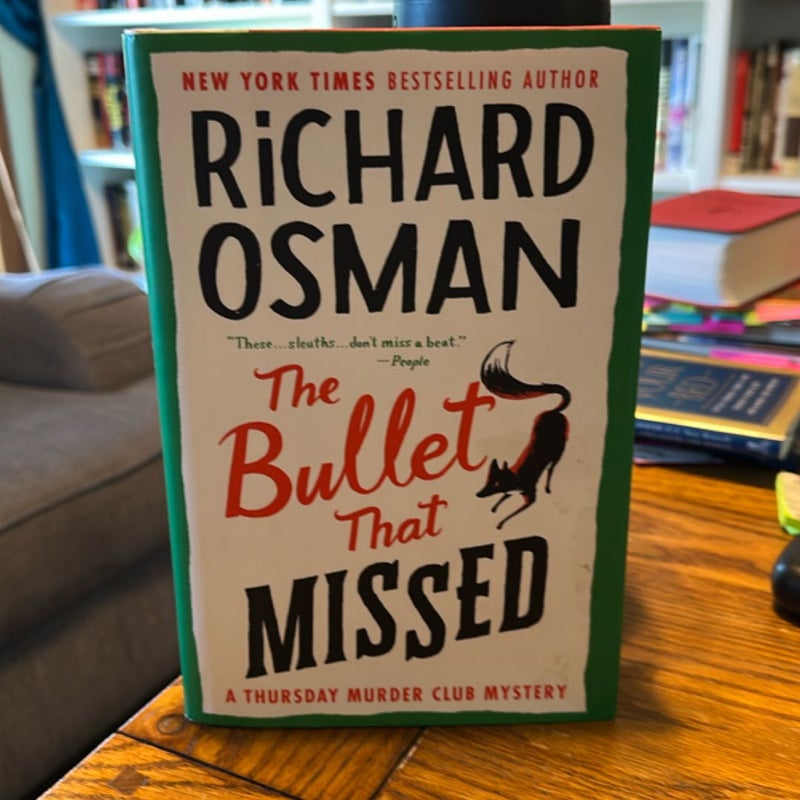 The Bullet That Missed