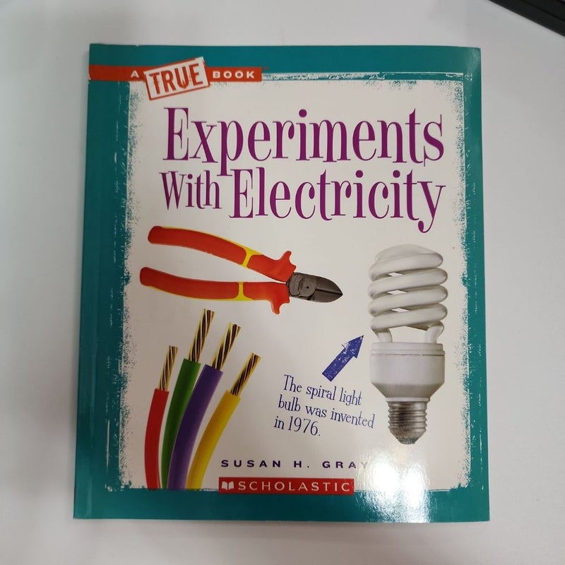 Experiments with Electricity