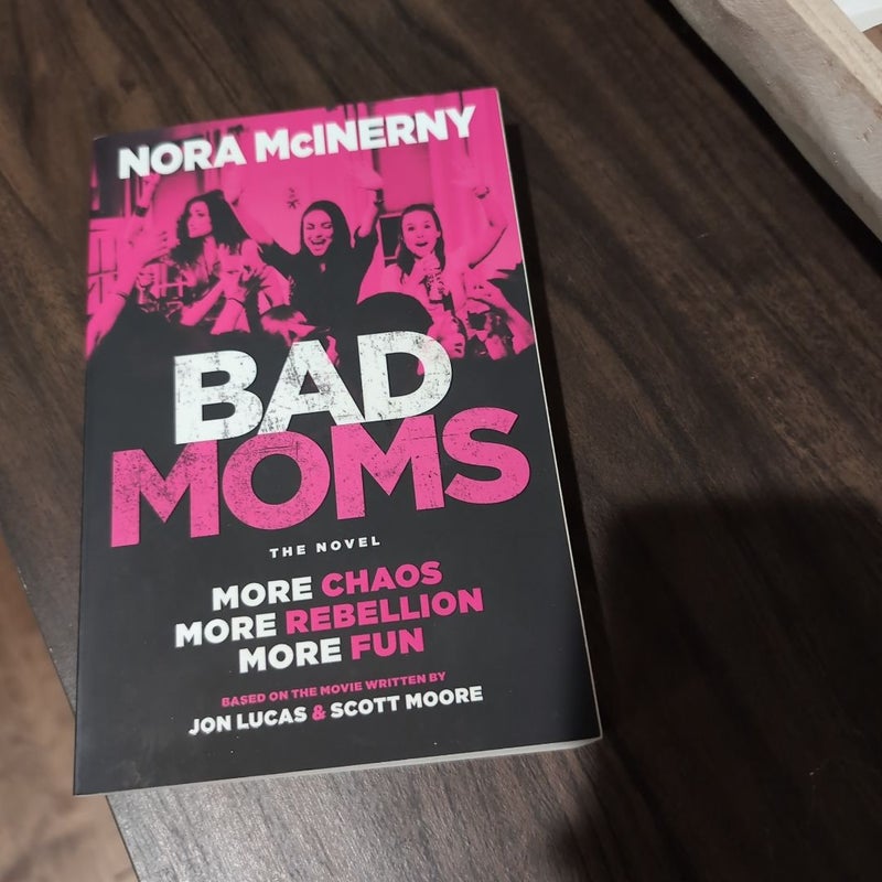 Bad Moms