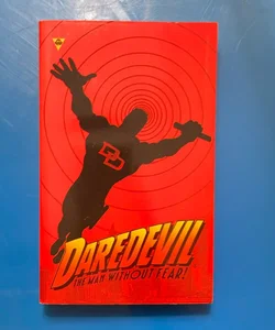 Daredevil the man without fear Daredevil the man without fear