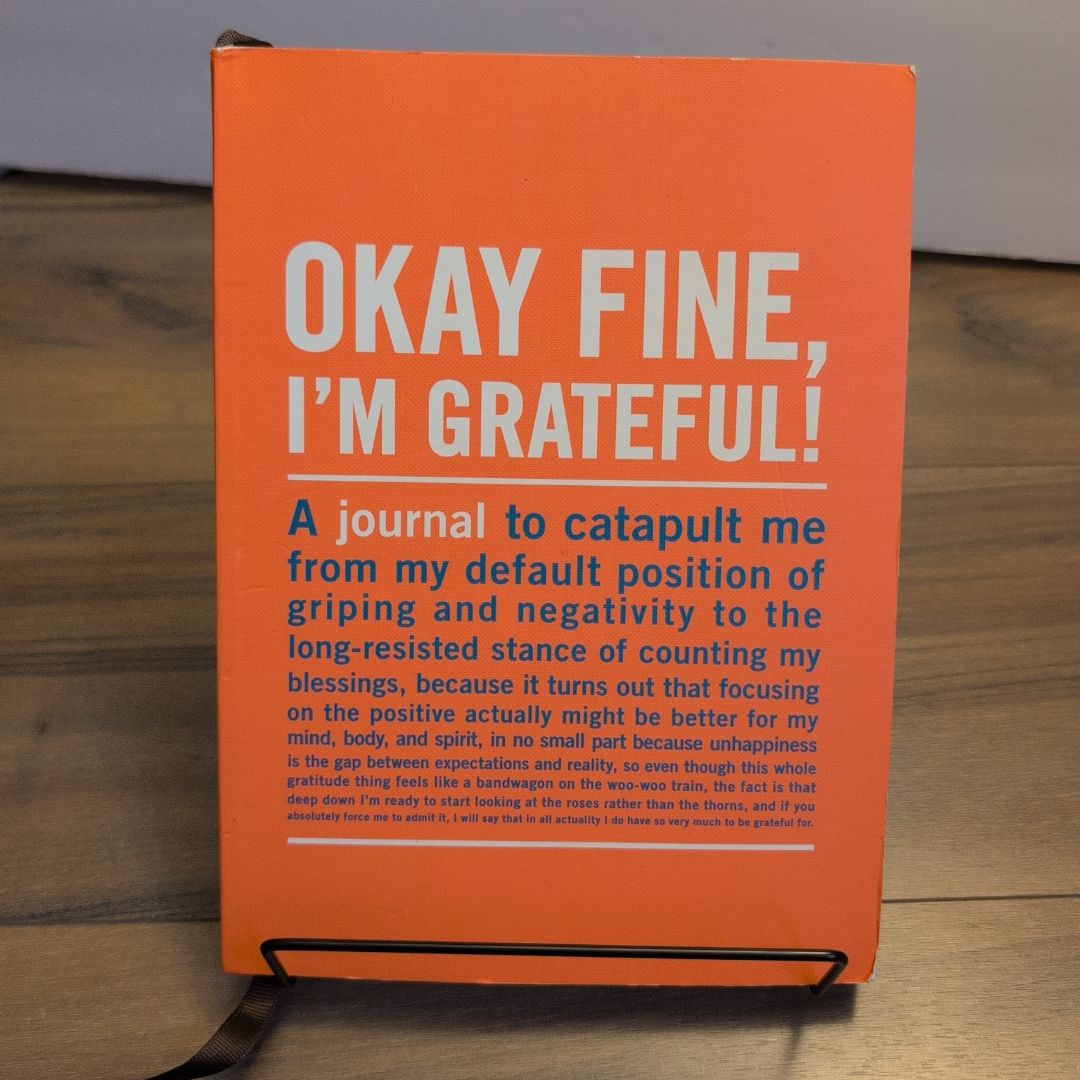 Okay Fine, I'm Grateful! *Unused