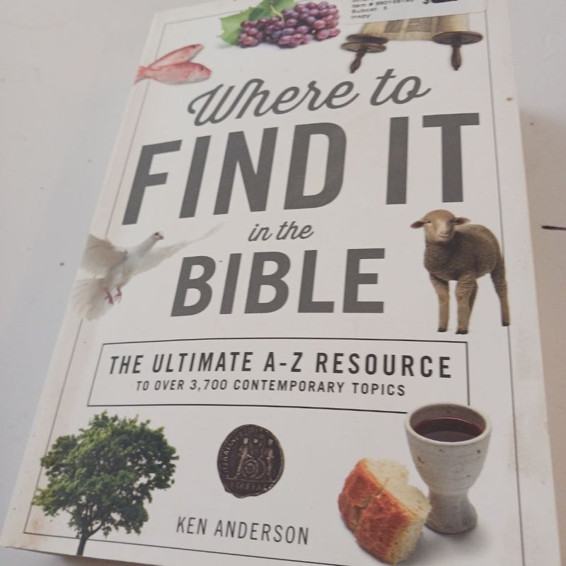 Where to Find It in the Bible