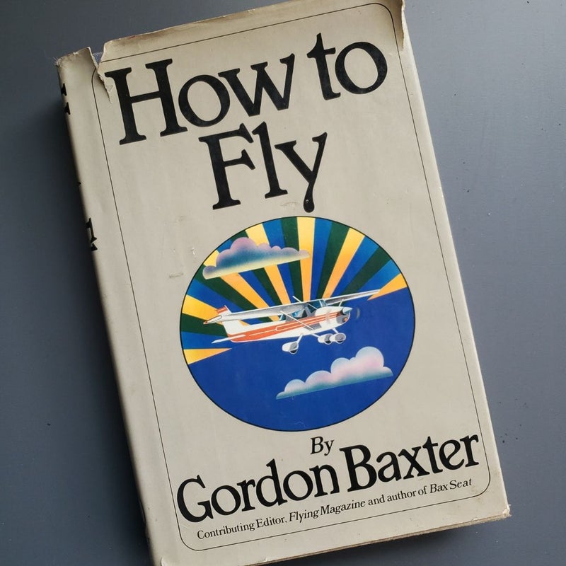 How to Fly