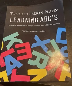 Toddler Lesson Plans: Learning ABC's