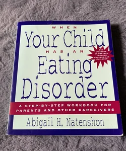 When Your Child Has an Eating Disorder