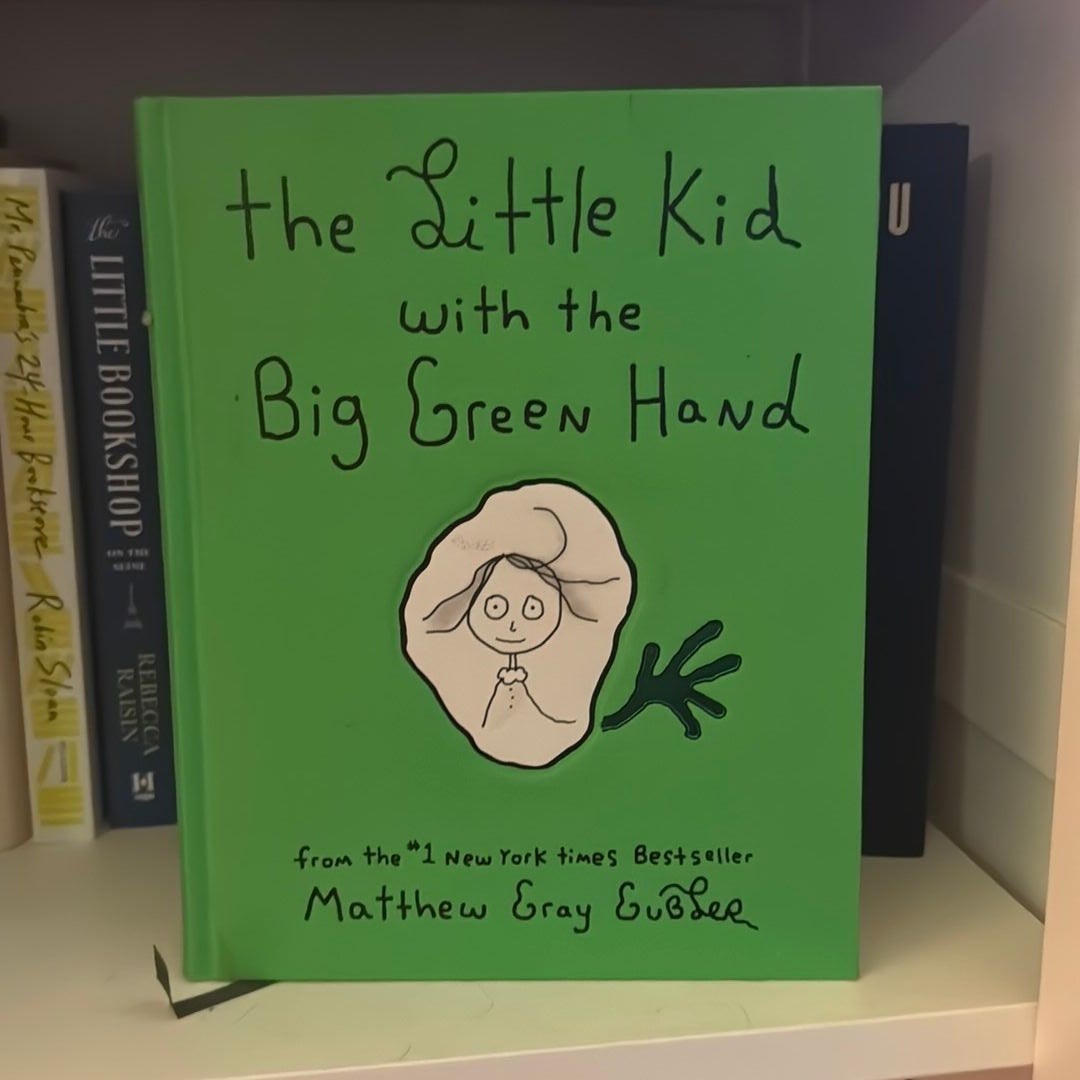 The Little Kid with the Big Green Hand