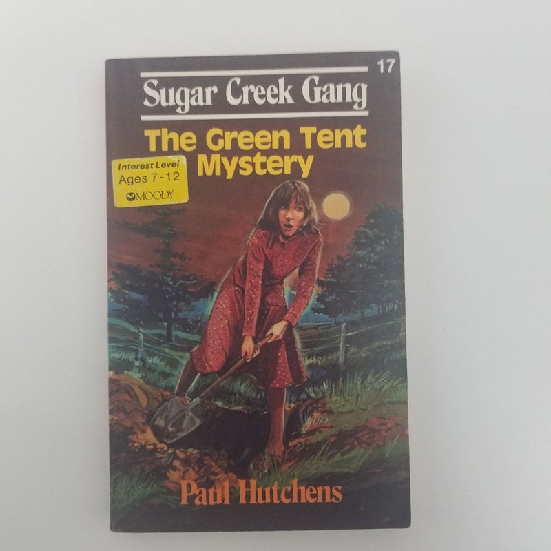 The Green Tent Mystery (Sugar Creek Gang #17)