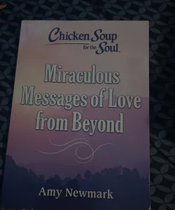 Miraculous messages of love from beyond