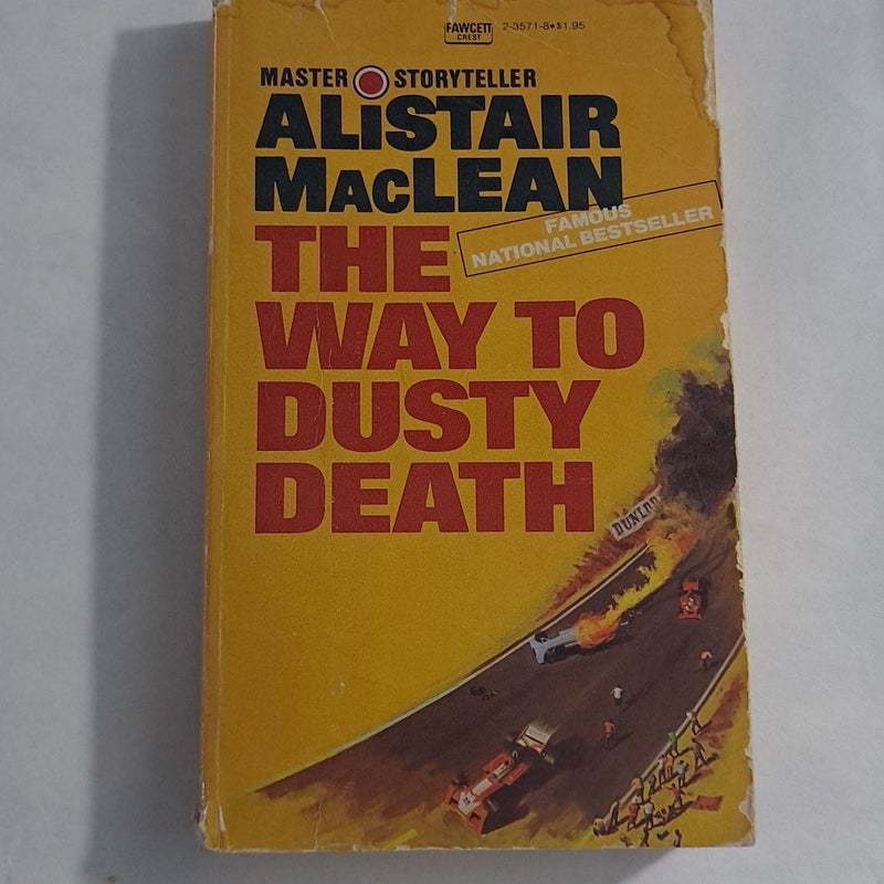The Way to Dusty Death by Master Story teller Alistair MacLean