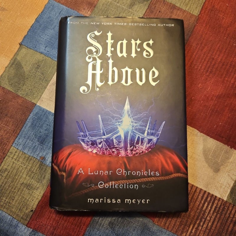 Stars above: a Lunar Chronicles Collection