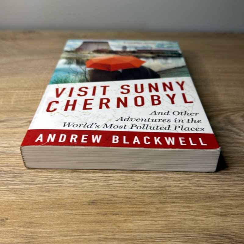 Visit Sunny Chernobyl by Andrew Blackwell