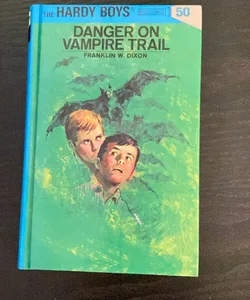 Hardy Boys 50: Danger on Vampire Trail