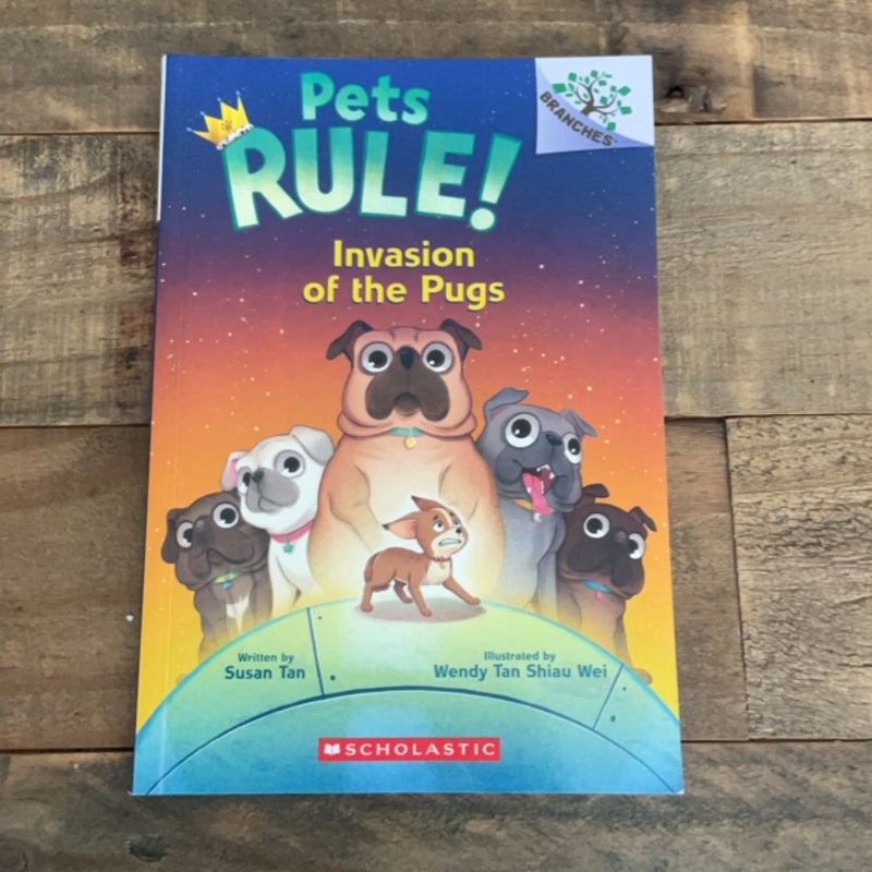 Invasion of the Pugs: a Branches Book (Pets Rule! #5)