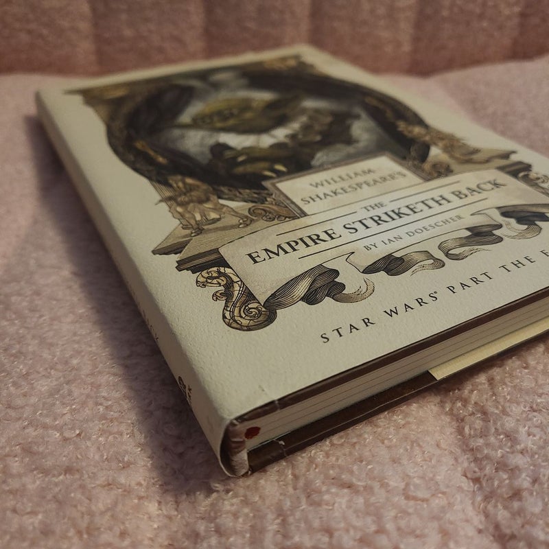 William Shakespeare's the Empire Striketh Back