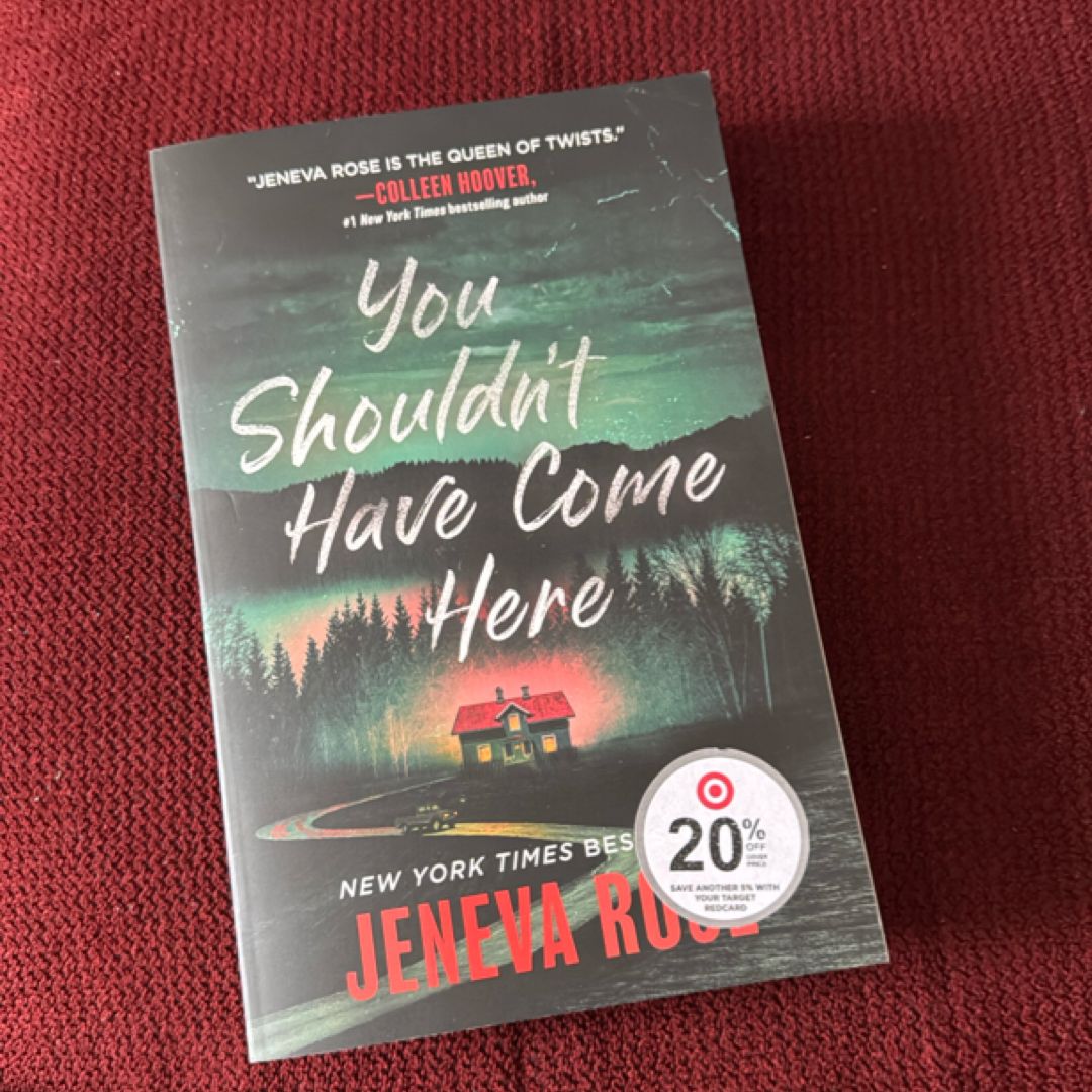 You Shouldn't Have Come Here