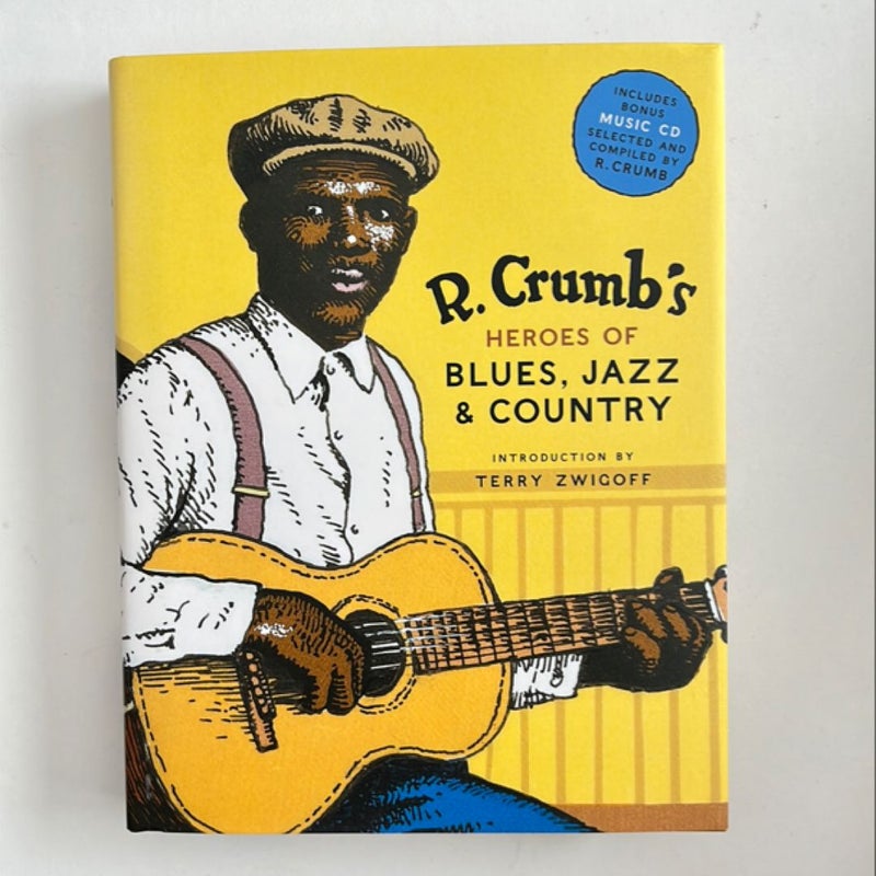 R. Crumb Heroes of Blues, Jazz and Country