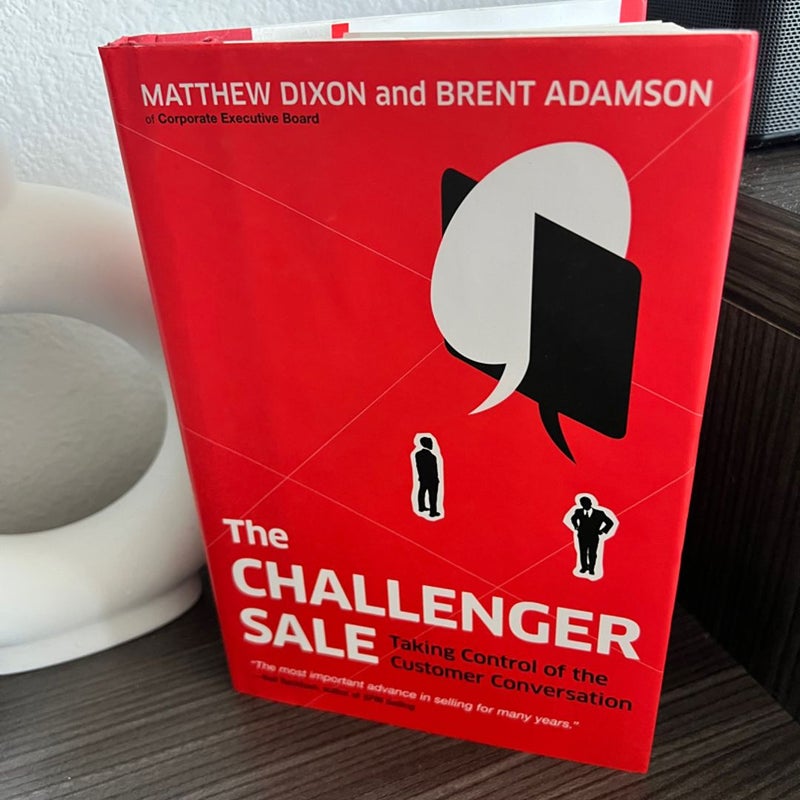 The Challenger Sale by Matthew Dixon; Brent Adamson, Hardcover