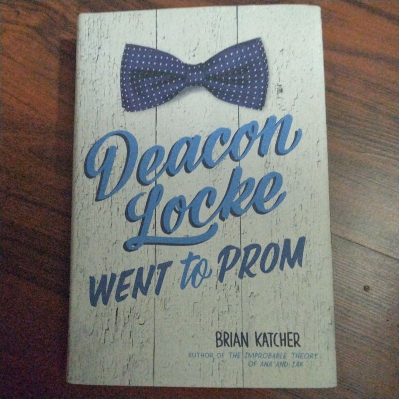 Deacon Locke Went to Prom