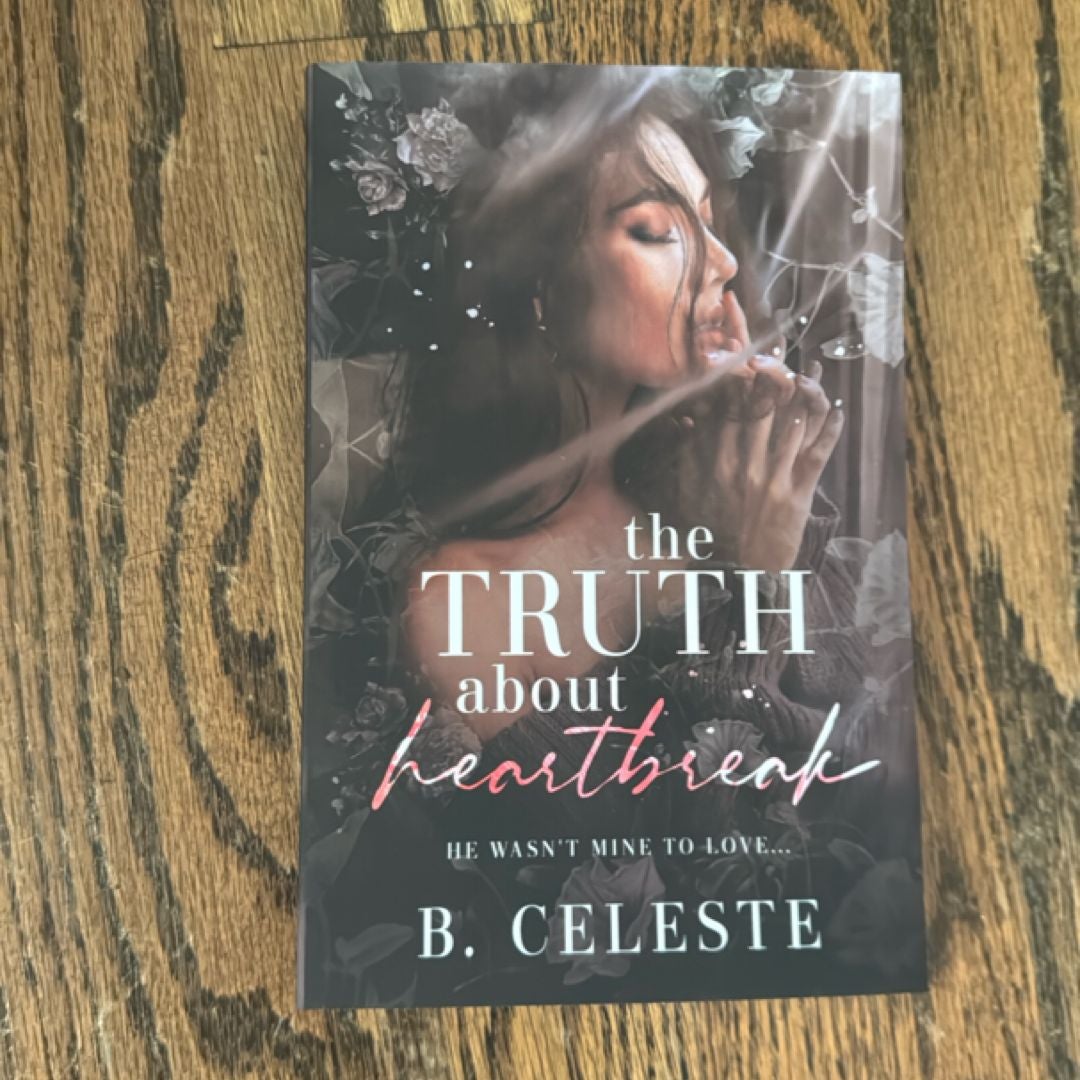 The Truth about Heartbreak