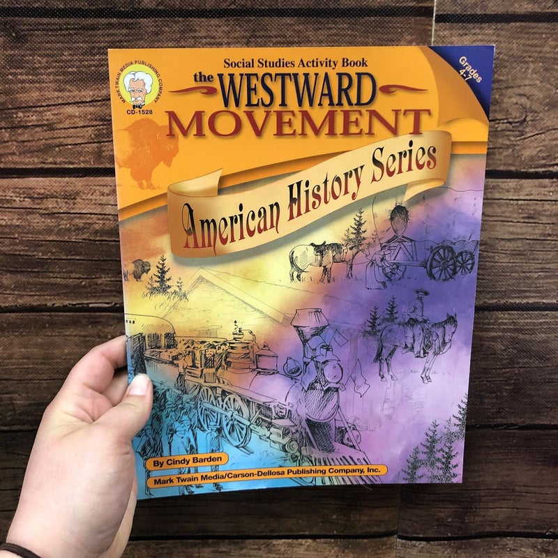 The Westward Movement, Grades 4 - 7