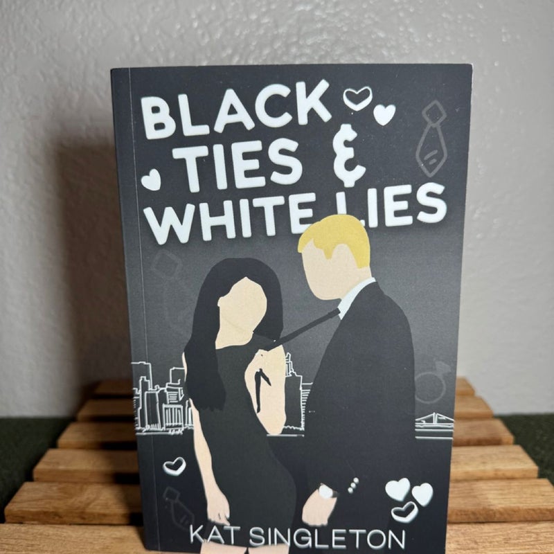 Black Ties and White Lies