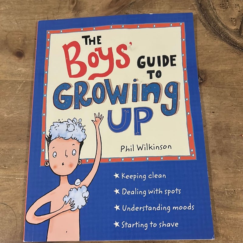 The Boys' Guide to Growing Up