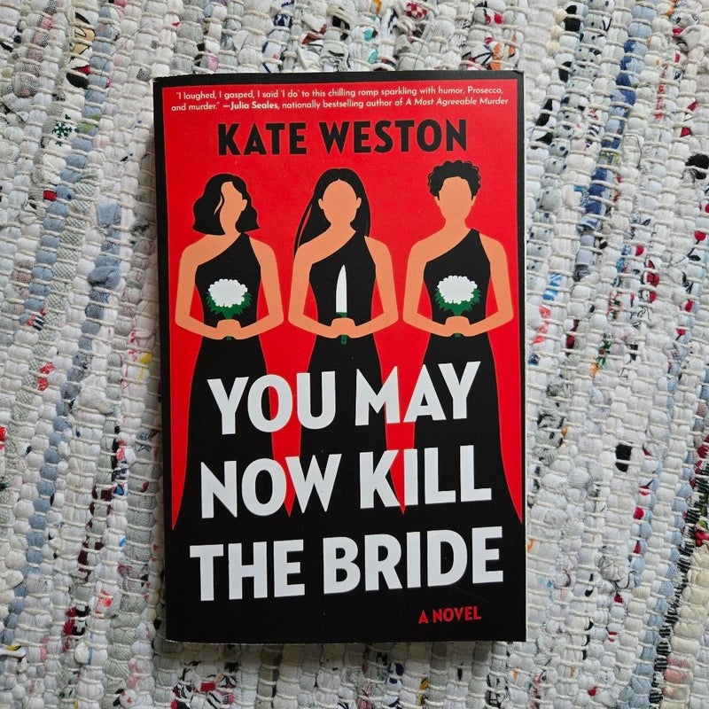 You May Now Kill the Bride