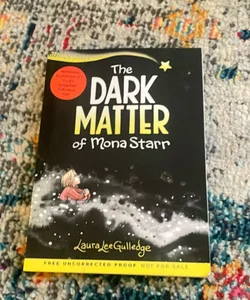 The Dark Matter of Mona Starr