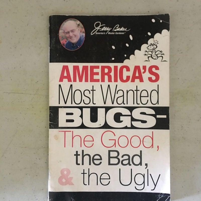 America’s Most Wanted Bugs