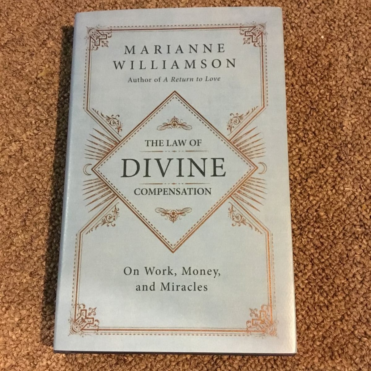 The Law of Divine Compensation by Marianne Williamson, Hardcover ...