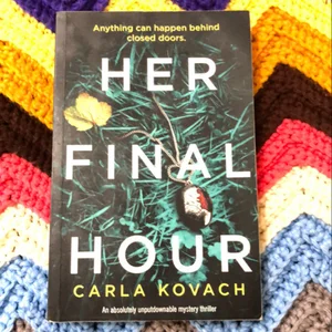 Her Final Hour