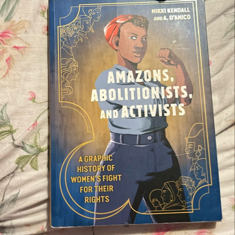 Amazons, Abolitionists, and Activists