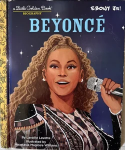 Beyonce: a Little Golden Book Biography (Presented by Ebony Jr. )
