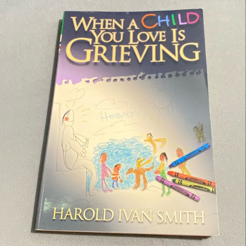 When a Child You Love Is Grieving