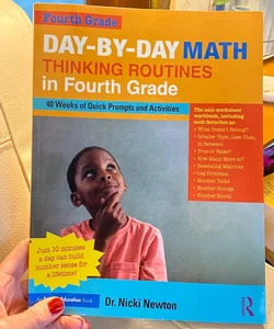 Day-By-Day Math Thinking Routines in Fourth Grade