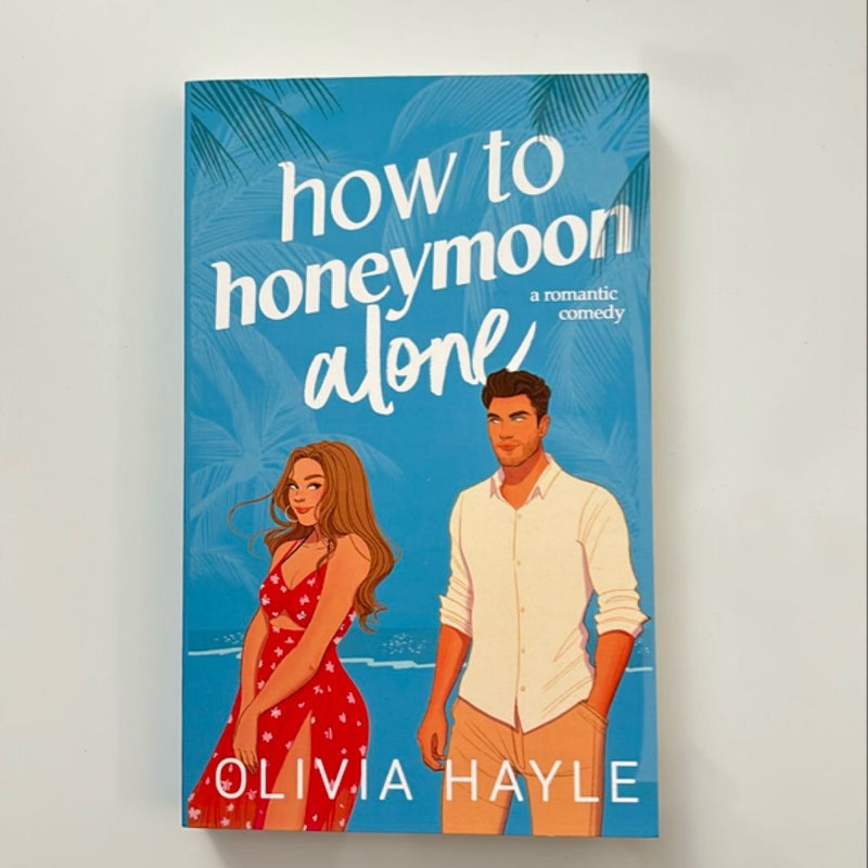 How to Honeymoon Alone