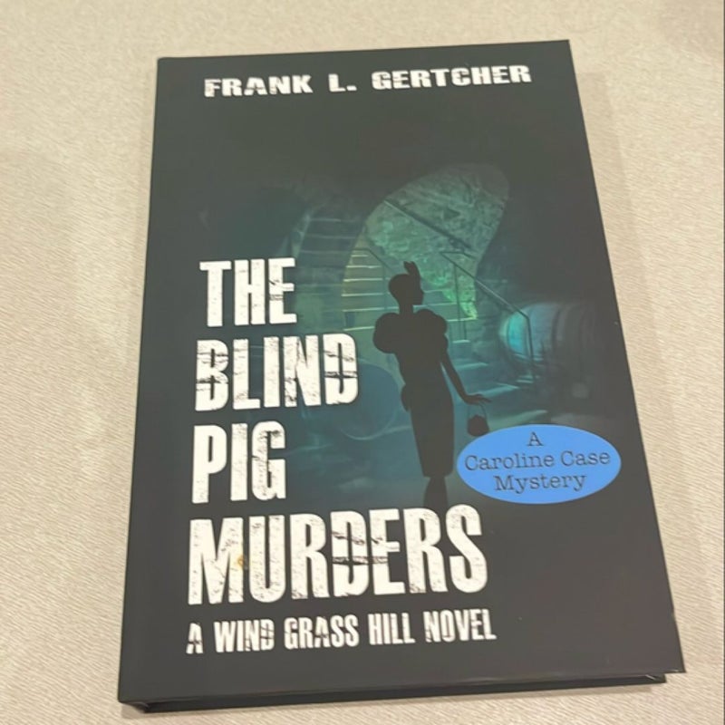 The Blind Pig Murders