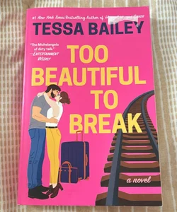 Too Beautiful to Break