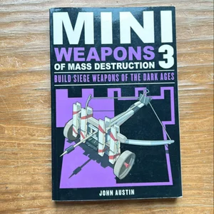 Mini Weapons of Mass Destruction 3