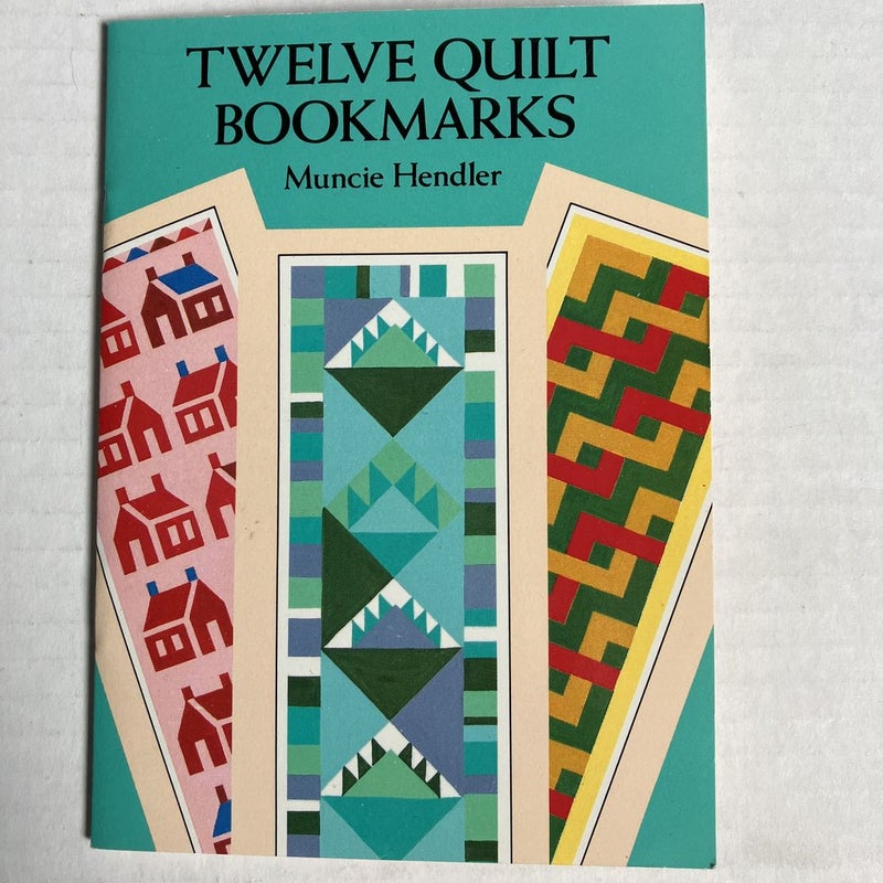 Twelve Quilt Bookmarks