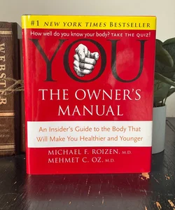 YOU - The Owner's Manual