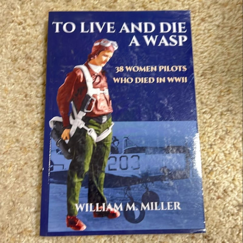 To Live and Die a WASP